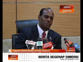 Tangani gengsterisme secara proaktif