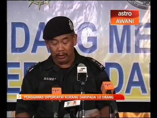 Polis percaya baki pengganas kurang dari 10 orang
