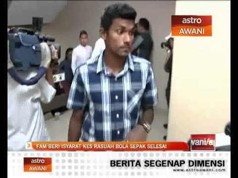 FAM beri isyarat siasatan kes rasuah bola sepak selesai