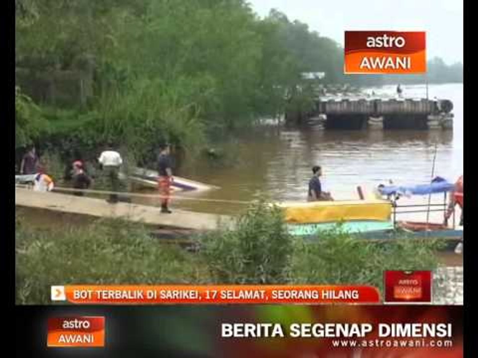 Bot terbalik di Sarikei, 17 selamat, seorang hilang