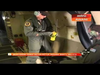 Muhyiddin temui ketua-ketua negara bantu MH370