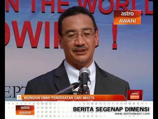 Mungkin ubah pendekatan cari MH370