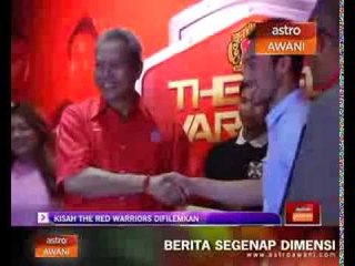 Download Video: Kisah The Red Warriors difilemkan