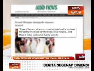 Pihak berkuasa Mekah nafi 3 jemaah terbunuh