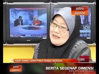 Sikap ambil lewa punca denggi merebak