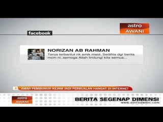 'Amah pembunuh kejam' jadi bualan hangat di internet