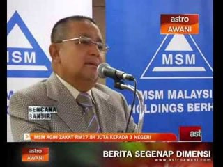 MSM agih zakat RM17.84 juta kepada 3 negeri