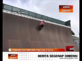 Pusingan '540' sempurna pada usia 9 tahun