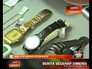 'Geng Otai' berjaya ditumpaskan