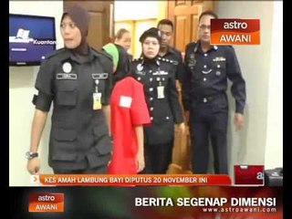 Kes amah lambung bayi diputus 20 November ini