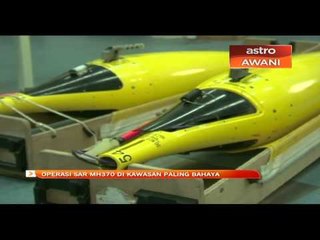 Operasi SAR MH370 di kawasan paling bahaya