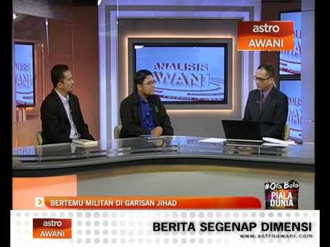 Analisis Awani: Bertemu militan di garisan Jihad