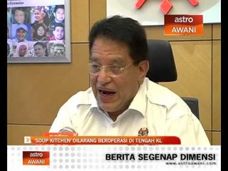 'Soup Kitchen' dilarang beroperasi di tengah KL