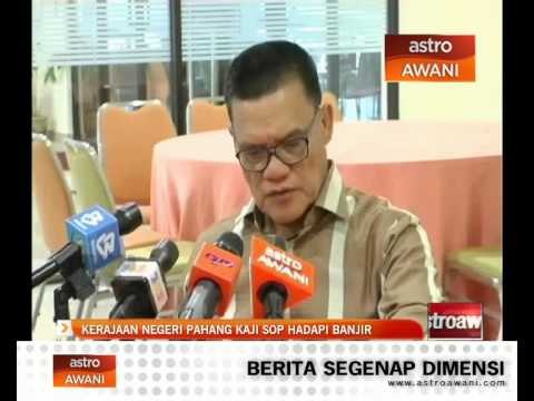 Kerajaan Pahang kaji SOP hadapi banjir