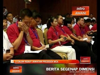 3 calon rebut jawatan Presiden MCA