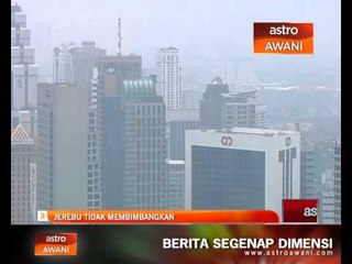Jerebu tidak membimbangkan