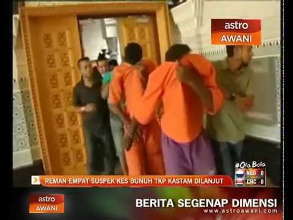 Reman 4 suspek kes bunuh TKP Kastam dilanjut