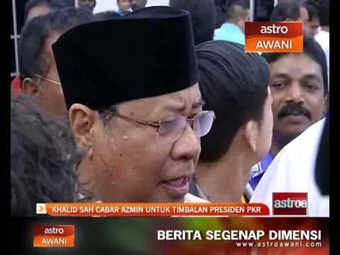 Khalid sah cabar Azmin untuk Timbalan Presiden PKR