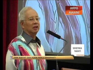 'Hak rakyat dan PDRM perlu dihormati' - PM