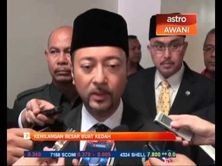 Kehilangan besar buat Kedah
