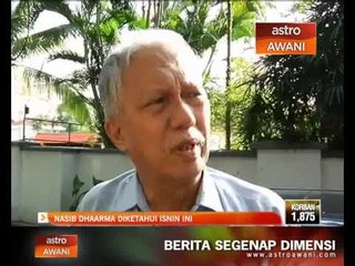 Nasib Dhaarma Raj diketahui Isnin ini