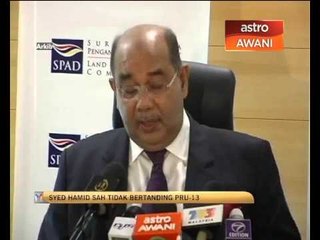 Download Video: Syed Hamid sah tidak bertanding PRU13