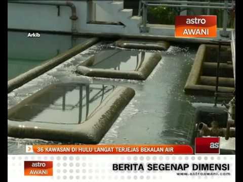 36 kawasan di Hulu Langat terjejas bekalan air