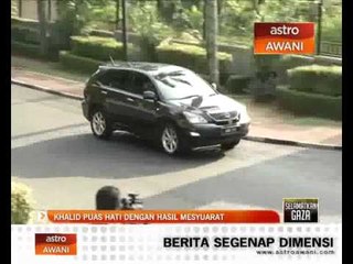 Khalid puas hati dengan hasil mesyuarat