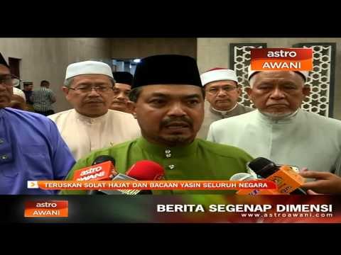 Teruskan solat hajat dan bacaan yaasin di seluruh negara