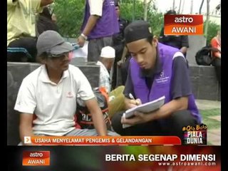 Usaha menyelamat pengemis & gelandangan