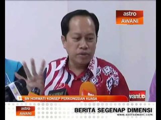 BN hormati konsep perkongsian kuasa