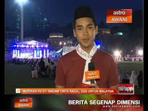 Merdeka ke 57, Malam Cinta Rasul, Doa untuk Malaysia