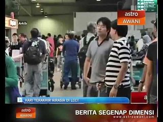 Hari terakhir AirAsia di LCCT