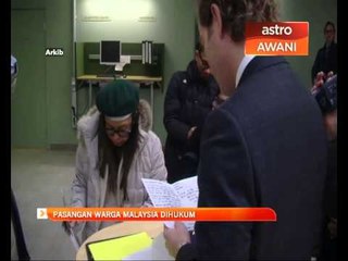 Pasangan warga Malaysia didapati bersalah