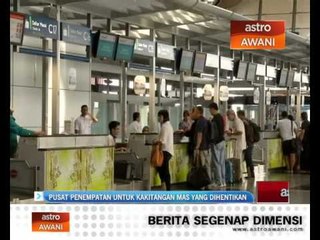 Pusat penempatan untuk kakitangan MAS yang dihentikan