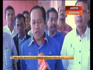 BN guna manifesto sebagai senjata PRU ke-13
