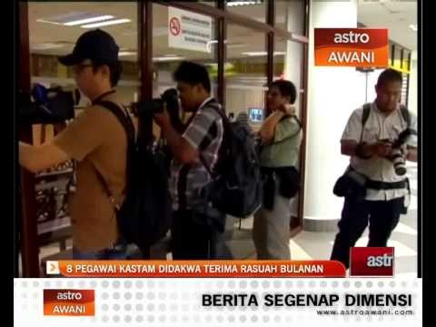 8 pegawai kastam didakwa terima rasuah bulanan