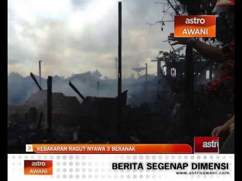 Kebakaran ragut nyawa 3 beranak