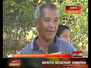 Скачать видео: Mangsa banjir rayu bantuan kerajaan