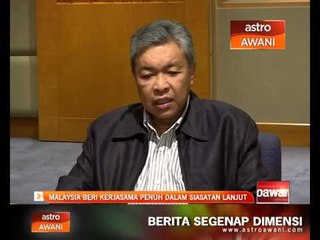 Malaysia beri kerjasama penuh dalam siasatan lanjut