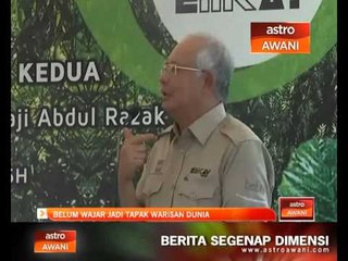 'Hutan Belum' wajar jadi Tapak Warisan Dunia