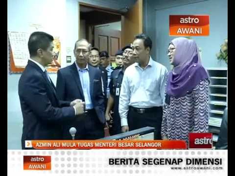 Azmin Ali mula tugas Menteri Besar Selangor