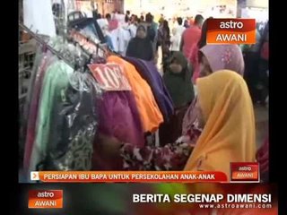 Download Video: Persiapan ibu bapa untuk persekolahan anak-anak