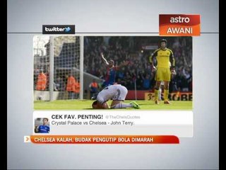 Chelsea kalah, budak pengutip bola dimarah