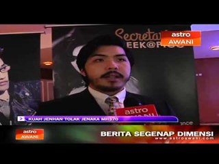 Kuah Jenhan tolak jenaka MH370