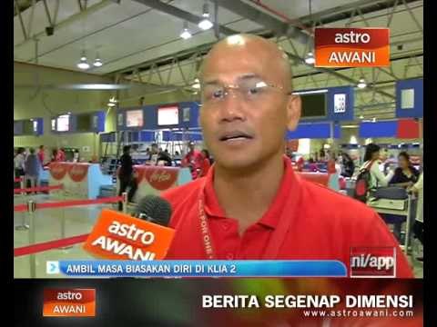Ambil masa biasakan diri di KLIA 2