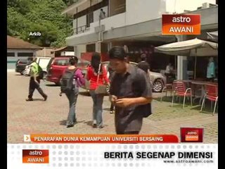 Penarafan dunia bukti kemampuan universiti tempatan
