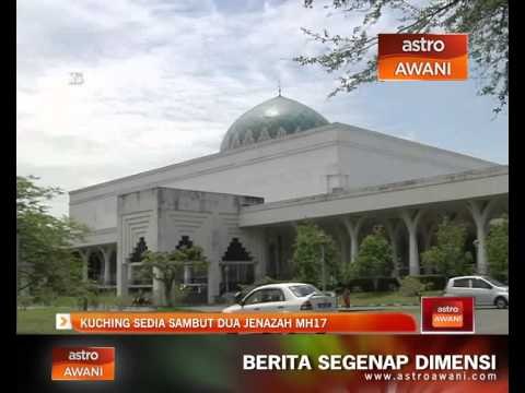 Kuching sedia sambut ketibaan 2 jenazah MH17