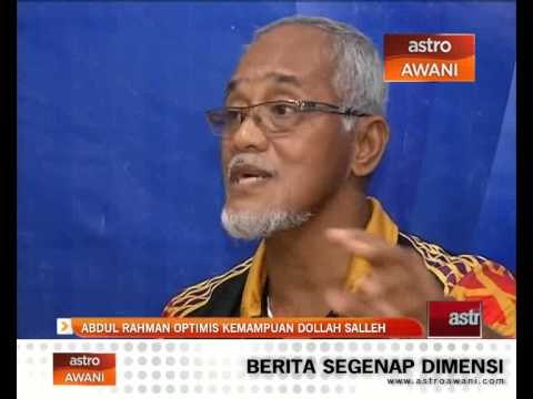 Abdul Rahman optimis kemampuan Dollah Salleh