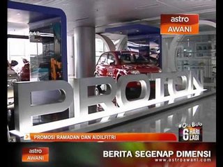 Proton: Promosi Ramadan dan Aidilfirti